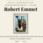 Annual Commemoration of Irish Patriot and Martyr Robert Emmet